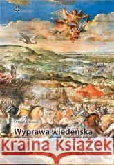 Wyprawa wiedeńska Otton Laskowski 9788367730518