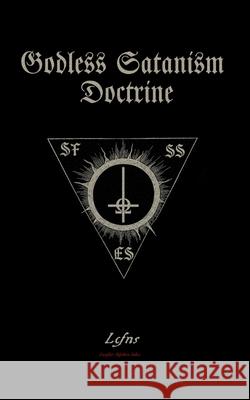 Godless Satanism Doctrine Lcf Ns 9788367736244 Ecclesia Luciferi