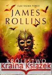 Sigma Force T.16 Królestwo Kości James Rollins 9788367757126