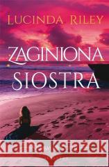 Siedem sióstr. Zaginiona siostra Lucinda Riley 9788367757775