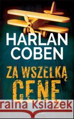 Za wszelką cenę Harlan Coben 9788367757911