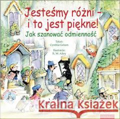 Jesteśmy różni - i to jest piękne! Cynthia Geisen 9788367770989