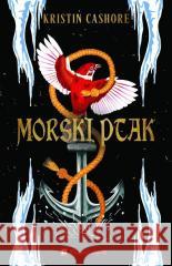 Morski ptak Kristin Cashore 9788367784825