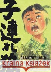 Samotny Wilk i Szczenię T.10 Kazuo Koike, Goseki Kojima 9788367799539