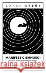 Manifest ciemności Johan Eklóf 9788367805889