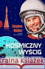 Kosmiczny wyścig Stephen Walker 9788367815406