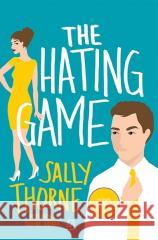 The Hating Game Sally Thorne 9788367815857