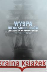 Wyspa niebieskich lisów w.2023 Stephen R. Bown 9788367815901