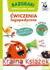 Bazgraki mówią trudne słowa. Ćw. logopedyczne Anna Zając, Katarzyna Urbaniak 9788367816984