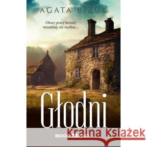 Głodni BIZUK AGATA 9788367834087