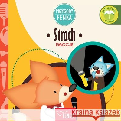 Strach: Emocje Magdalena Gruca Ewa Zontek 9788367853095 Fenek Publishing