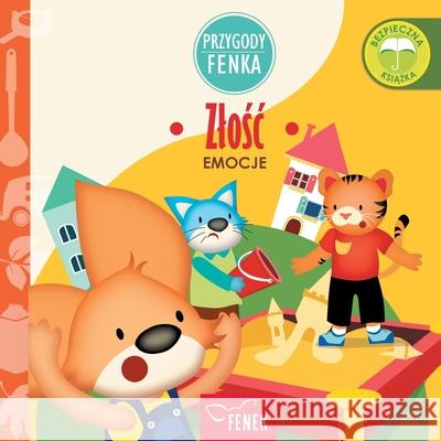 Zlośc: Emocje Magdalena Gruca Ewa Zontek 9788367853125 Fenek Publishing