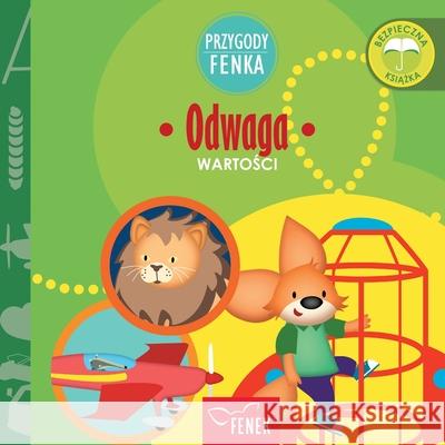 Odwaga: Wartości Magdalena Gruca Patrycja Godula 9788367853156 Fenek Publishing