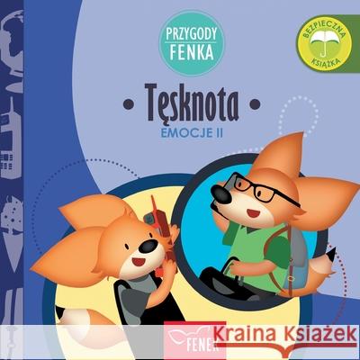 Tęsknota: Emocje II Magdalena Gruca Ewa Zontek 9788367853293 Fenek Publishing