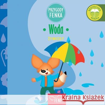 Woda: Żywioly Magdalena Gruca, Ewa Zontek 9788367853422