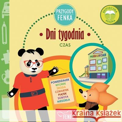 Dni tygodnia: Czas Magdalena Gruca Ewa Zontek 9788367853477 Fenek Publishing