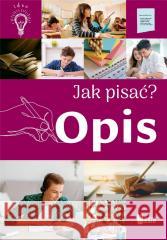Jak pisać? Opis Agnieszka Nożyńska-Demianiuk 9788367861540