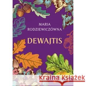Dewajtis Maria Rodziewiczówna 9788367867160