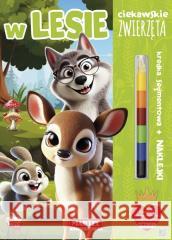 Ciekawskie zwierzęta W lesie z kredką i naklejkami Katarzyna Salamon 9788367900379