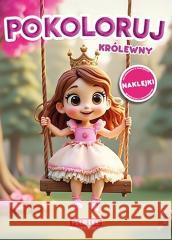 Kolorowanka królewny z naklejkami Maciej Ratajczyk 9788367900737