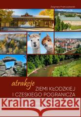 Atrakcje Ziemi Kłodzkiej - Kotlina Kłodzka Zbigniew Franczukowski 9788367923132