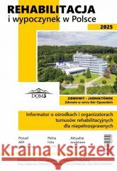 Rehabilitacja i wypoczynek w Polsce 2025 Zbigniew Franczukowski 9788367923170