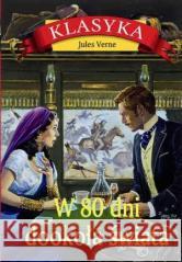 W 80 dni dookoła świata Jules Verne 9788367927574