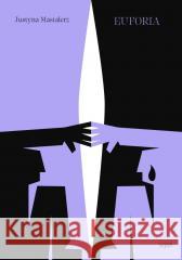 Euforia Justyna Mastalerz 9788367935265