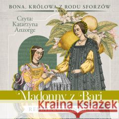 Madonny z Bari audiobook Renata Czarnecka 9788367940511