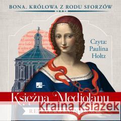 Księżna Mediolanu audiobook Renata Czarnecka 9788367940528