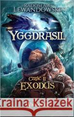 Yggdrasil. Exodus Radosław Lewandowski 9788367942027