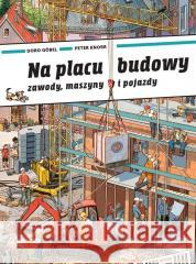Na placu budowy Doro Gobel, Peter Knorr 9788367943086