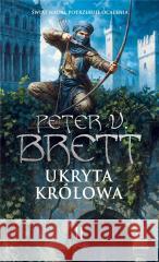 Zmrok T.2 Ukryta Królowa Peter V. Brett 9788367949200