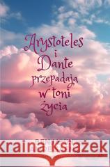 Arystoteles i Dante przepadają w toni życia w.spec Benjamin Alire Saenz 9788367974561