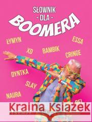 Słownik dla Boomera TWARDOWSKI PAWEŁ 9788367989046