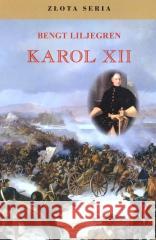 Karol XII w.2 Bengt Liljegren 9788368008869