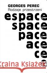 Rodzaje przestrzeni w.2 Georges Perec 9788368010305