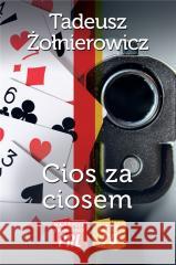 Cios za ciosem Tadeusz Żołnierowicz 9788368018608