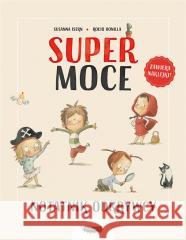 Supermoce. Notatnik odkrywcy ISERN SUSANNA, BONILLA ROCIO 9788368021264