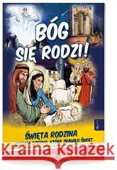 Bóg się rodzi! Aleksandra Polewska 9788368030624