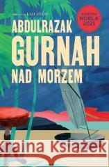 Nad morzem Abdulrazak Gurnah 9788368045932