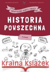 Historia. Graficzne karty pracy dla klasy 7 Małgorzata Nowacka, Małgorzata Torzewska 9788368052565