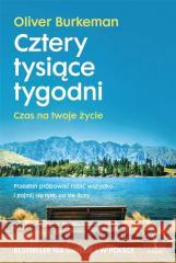 Cztery tysiące tygodni Oliver Burkeman 9788368053777