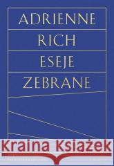 Eseje zebrane Adrienne Rich 9788368059090