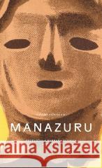 Manazuru w.2024 Hiromi Kawakami 9788368059137