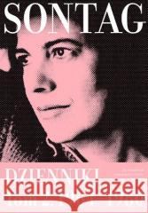 Dzienniki T.2 1964-1980 Jak świadomość związana.. Susan Sontag 9788368059342