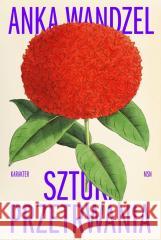 Sztuka przetrwania Anka Wandzel 9788368059588