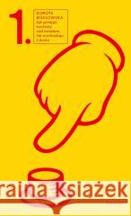 Jak przejąć kontrolę nad światem... T.1 Dorota Masłowska 9788368059847