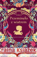 Przeminęło z wiatrem T.2 Margaret Mitchell 9788368068795