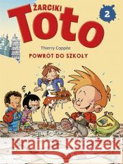 Komiks. Żarciki toto T.2 Powrót do szkoły Thierry Coppee 9788368085099